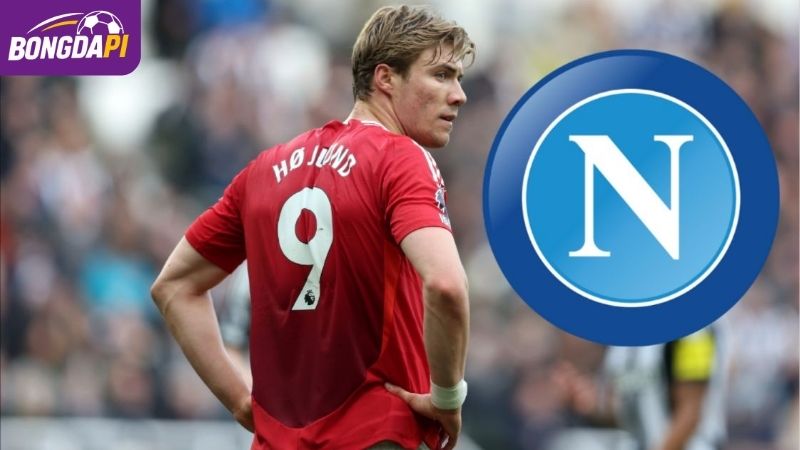 Napoli đang tiếp cận Hojlund