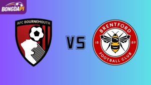 Soi kèo Bournemouth vs Brentford 01h45 ngày 27/08