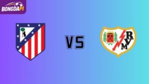 Soi kèo Atl. Madrid vs Rayo Vallecano 2h30 ngày 25/9: Chờ đợi màn hủy diệt
