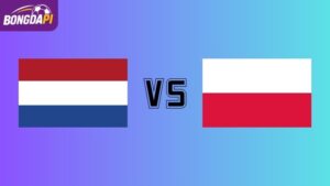 Soi kèo Hà Lan vs Ba Lan 01h45 ngày 05/09: Khẳng định đẳng cấp