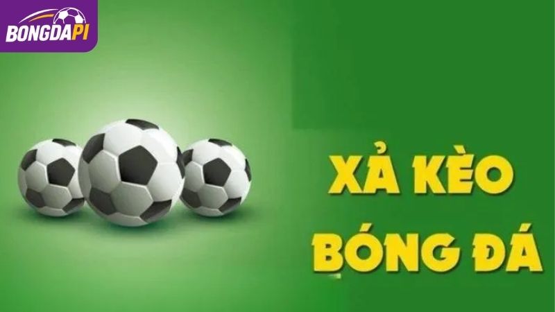 Xả kèo là hành động chủ động kết thúc vé cược trước khi trận đấu kết thúc