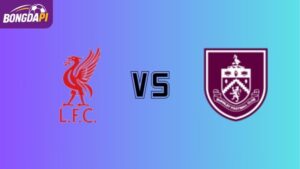 Soi kèo Liverpool vs Burnley 22h00 ngày 17/01/2025