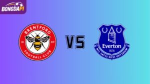 Nhận định Brentford vs Everton, 21h00 11/4, Ngoại hạng Anh