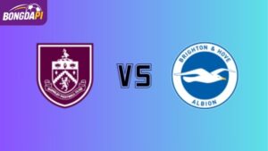 Nhận định Burnley vs Brighton, 21h00 11/4, Ngoại hạng Anh