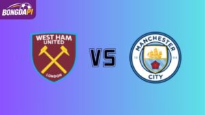 Soi kèo West Ham vs Man City 3h00 ngày 15/03/2026