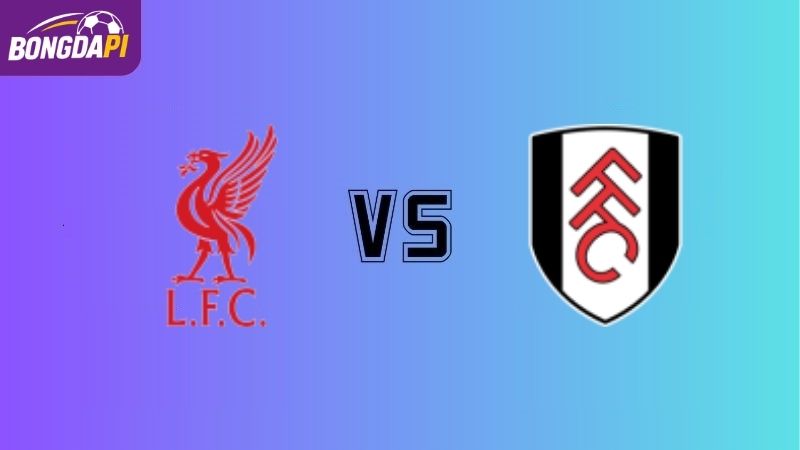 Nhận định Liverpool vs Fulham, 23h30 ngày 11/04, NHA 2026