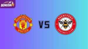 Nhận định Man Utd vs Brentford, 2h00, 28/4, EPL vòng 34