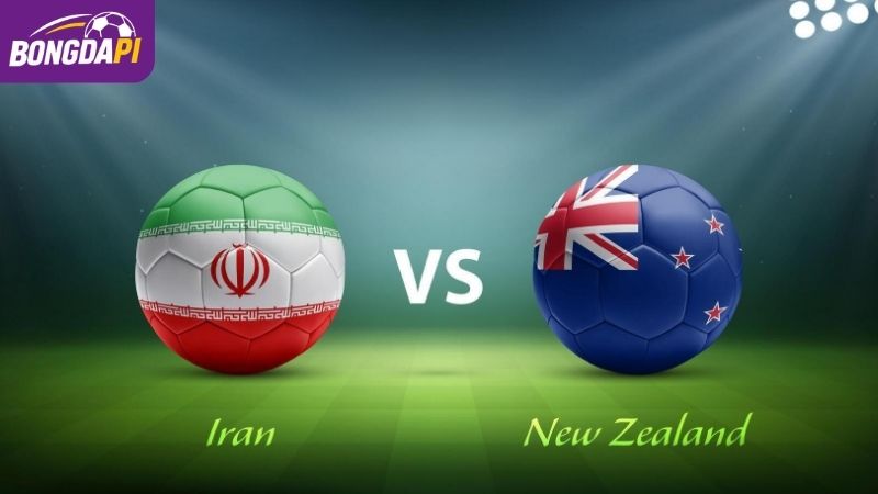 Soi kèo Iran vs New Zealand, 09h00 16/06, World Cup Bảng G
