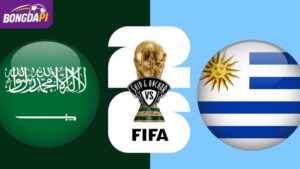 Soi kèo Saudi Arabia vs Uruguay, 05h00, 16/06, Bảng H